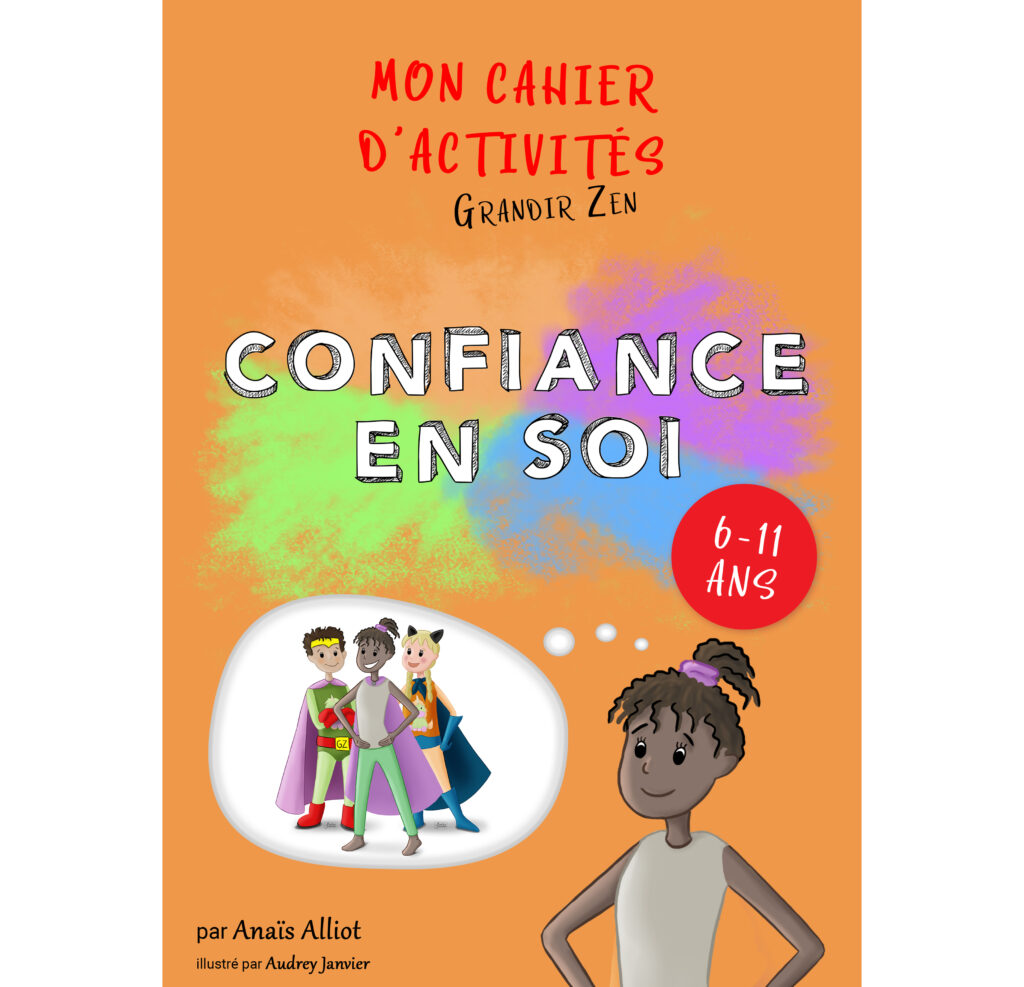 Cahier Confiance en Soi de Grandir Zen Couverture