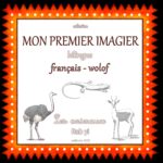 Mon premier imagier bilingue français-wolof d'Audrey Janvier - Apprends les noms des animaux dans la langue du Sénégal