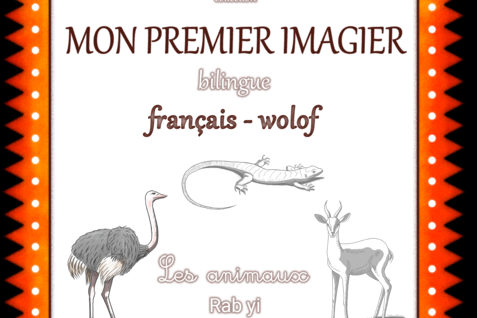 Mon premier imagier bilingue français-wolof d'Audrey Janvier - Apprends les noms des animaux dans la langue du Sénégal