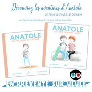 Préventes de la collection Anatole ne va pas à l'école sur Ulule