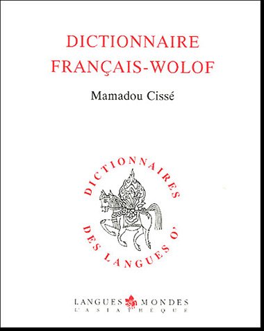 Dictionnaire français-wolof de Mamadou Cissé