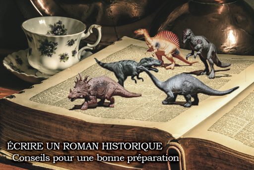 Ecrire un roman historique, thème dinosaures, conseils d'Audrey Janvier, autrice et écrivaine